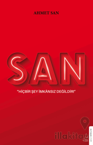 San - Hiçbir Şey İmkansız Değildir