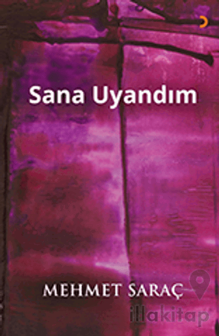 Sana Uyandım