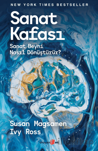 Sanat Kafası/ Sanat Beyni Nasıl Dönüştürür?