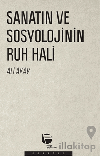 Sanatın ve Sosyolojinin Ruh Hali