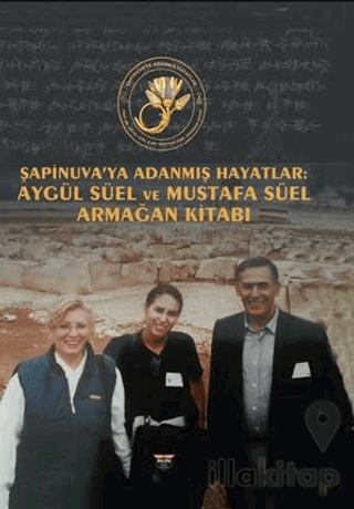 Şapinuva'ya Adanmış Hayatlar