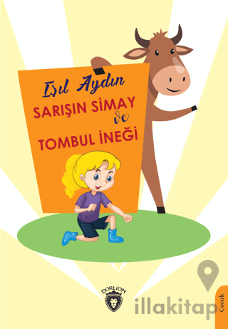 Sarışın Simay ve Tombul İneği