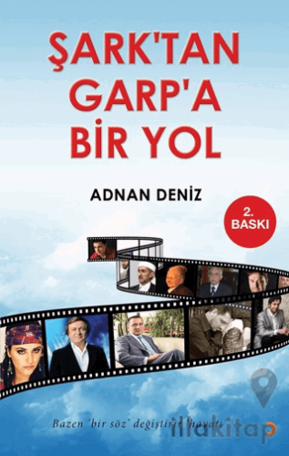 Şark’tan Garp’a Bir Yol