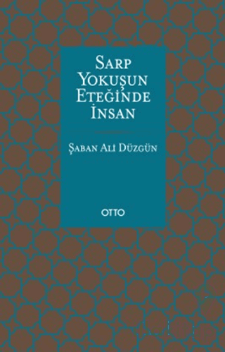 Sarp Yokuşun Eteğinde İnsan