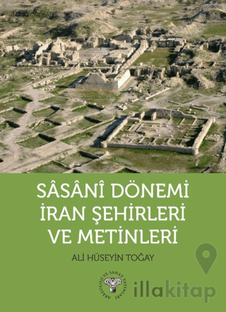 Sasani Dönemi İran Şehirleri ve Metinleri