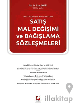 Satış Mal Değişimi ve Bağışlama Sözleşmeleri