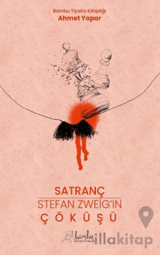 Satranç - Stefan Zweig’ın Çöküşü