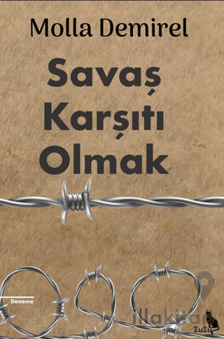 Savaş Karşıtı Olmak