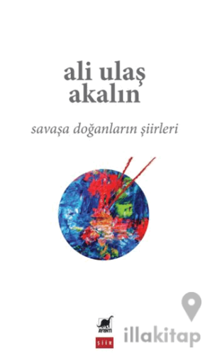 Savaşa Doğanların Şiirleri