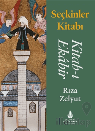 Seçkinler Kitabı: Kitab-ı Ekabir