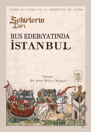 Şehirlerin Çarı - Rus Edebiyatında İstanbul