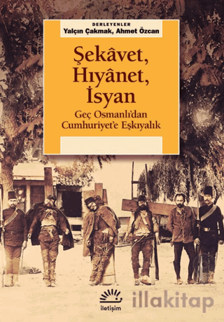 Şekavet, Hıyanet, İsyan