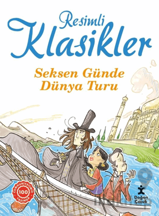 Seksen Günde Dünya Turu - Resimli Klasikler