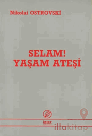 Selam! Yaşam Ateşi