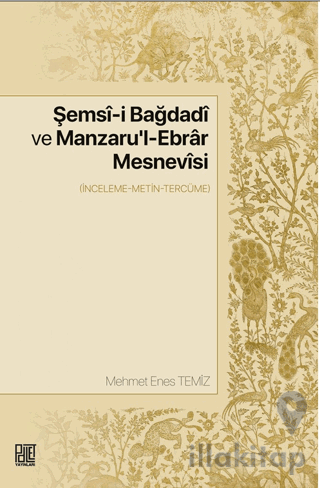 Şemsi-i Bağdadi Ve Manzaru'l-ebrar Mesnevisi