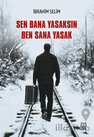 Sen Bana Yasaksın Ben Sana Yasak