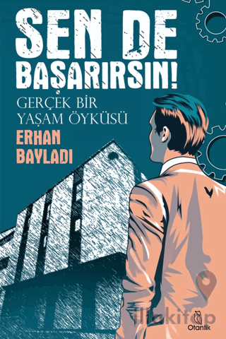 Sen de Başarırsın! - Gerçek Bir Yaşam Öyküsü