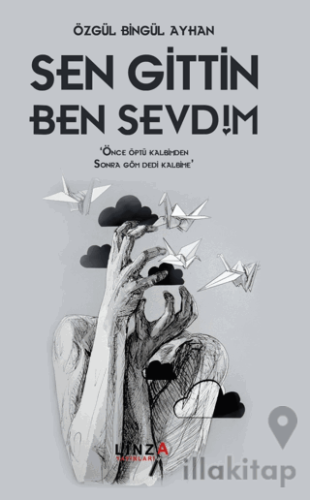 Sen Gittin Ben Sevdim