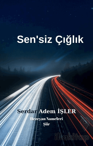 Sen’siz Çığlık