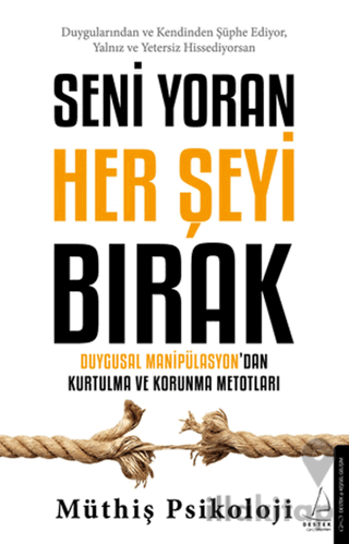 Seni Yoran Her Şeyi Bırak