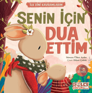 Senin İçin Dua Ettim - İlk Dini Kavramlarım