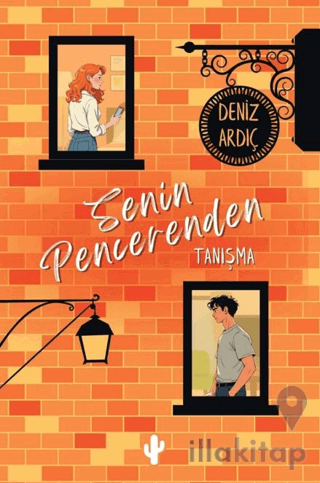 Senin Pencerenden & Tanışma