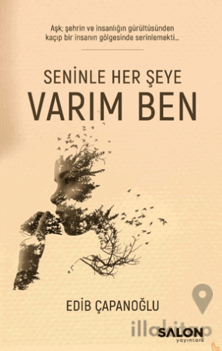 Seninle Her Şeye Varım Ben