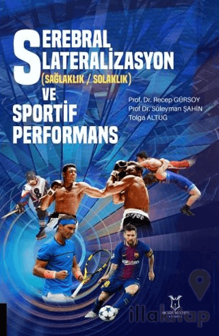 Serebral Lateralizasyon (Sağlaklık / Solaklık) ve Sportif Performans