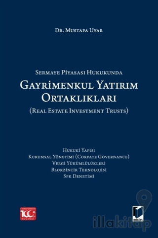 Sermaye Piyasası Hukukunda Gayrimenkul Yatırım Ortaklıkları (Real Esta