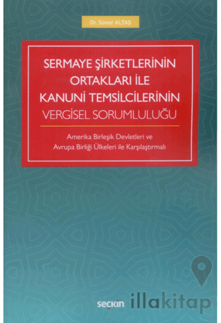 Sermaye Şirketlerinin Ortakları ile Kanuni Temsilcilerinin Vergisel So