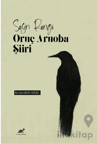 Sesin Rengi: Oruç Aruoba Şiiri