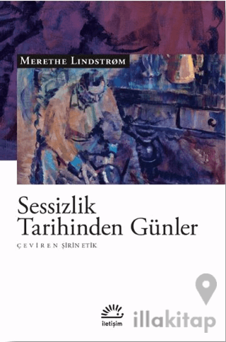 Sessizlik Tarihinden Günler