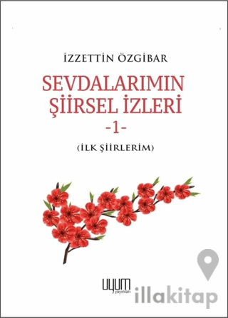 Sevdalarımın Şiirsel İzleri 1