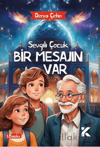 Sevgili Çocuk Bir Mesajın Var