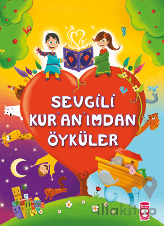 Sevgili Kur’an’ımdan Öyküler