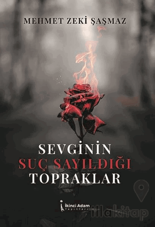 Sevginin Suç Sayıldığı Topraklar