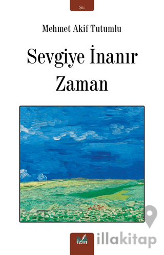 Sevgiye İnanır Zaman