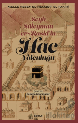 Şeyh Süleyman er-Raşid'in - HAC Yolculuğu