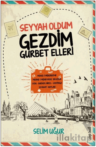 Seyyah Oldum Gezdim Gurbet Ellerde