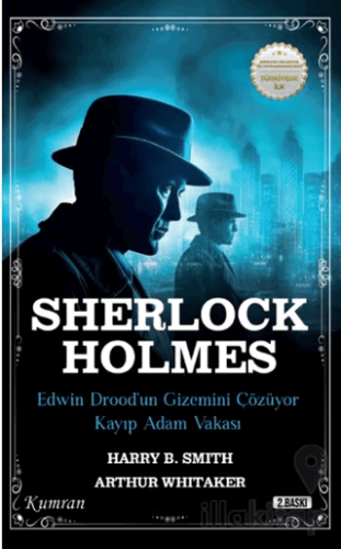 Sherlock Holmes/Edwin Drood’un Gizemini Çözüyor & Kayip Adam Vakasi