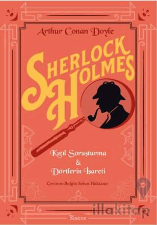 Sherlock Holmes : Kızıl Soruşturma & Dörtlerin İşareti