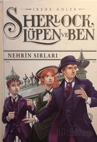 Sherlock Lüpen ve Ben 6: Nehrin Sırları