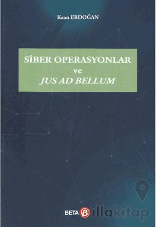 Siber Operasyonlar ve Jus Ad Bellum