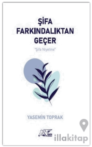 Şifa Farkındalıktan Geçer