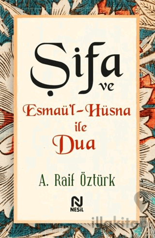 Şifa ve Esmaü’l-Hüsna ile Dua