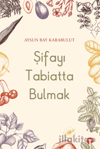 Şifayı Tabiatta Bulmak