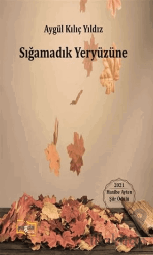 Sığamadık Yeryüzüne