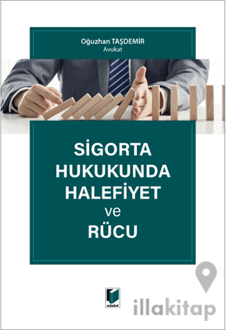 Sigorta Hukukunda Halefiyet ve Rücu