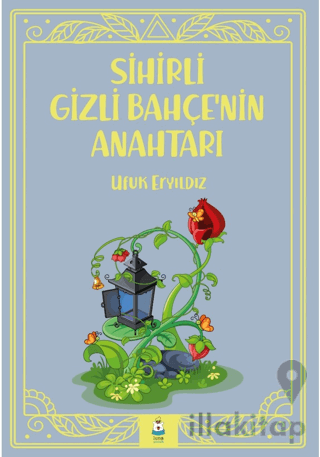 Sihirli Gizli Bahçe’nin Anahtarı