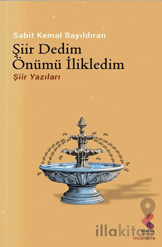 Şiir Dedim Önümü İlikledim